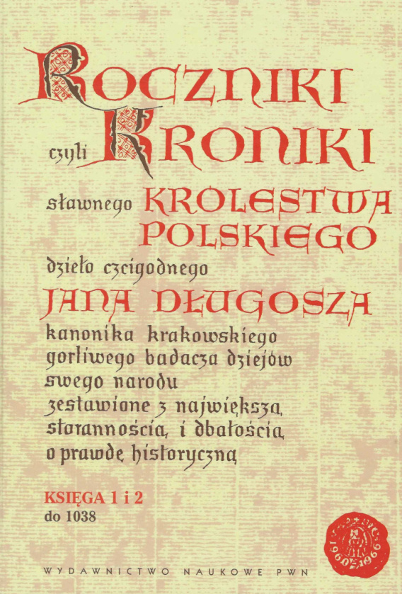 Stara Szuflada Roczniki Czyli Kroniki Sławnego Królestwa Polskiego Dzieła Czcigodnego Jana 2914